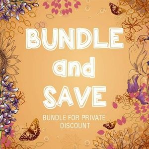 BUNDLE AND SAVE
